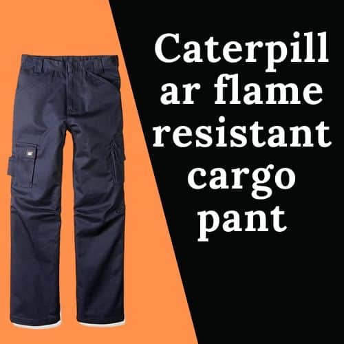 Caterpillar flame resistant cargo welding pant
